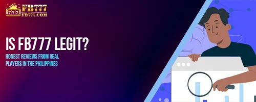 Is FB777 Legit? Honest Reviews from Real Players in the Philippines